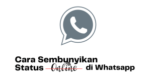 Cara Sembunyikan Status Online di Whatsapp
