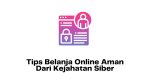 Tips Belanja Online Aman Dari Kejahatan Siber