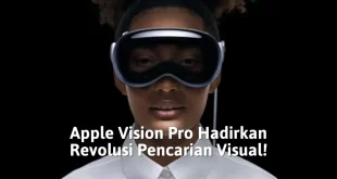 Apple Vision Pro Hadirkan Revolusi Pencarian Visual!