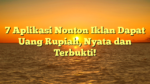 7 Aplikasi Nonton Iklan Dapat Uang Rupiah, Nyata dan Terbukti!