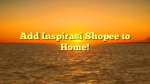 Add Inspirasi Shopee to Home!