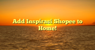 Add Inspirasi Shopee to Home!