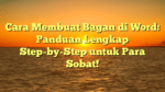 Cara Membuat Bagan di Word: Panduan Lengkap Step-by-Step untuk Para Sobat!