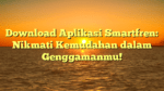 Download Aplikasi Smartfren: Nikmati Kemudahan dalam Genggamanmu!
