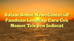 Salam Sobat NewsCenter.id! Panduan Lengkap Cara Cek Nomor Telepon Indosat