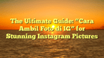 The Ultimate Guide: “Cara Ambil Foto di IG” for Stunning Instagram Pictures