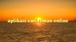 aplikasi cari teman online