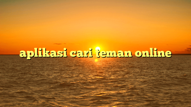 aplikasi cari teman online