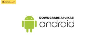 cara downgrade aplikasi android