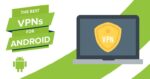 7 Rekomendasi Aplikasi VPN Terbaik untuk HP Android