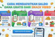 cara mendapatakn saldo dana dari snack video